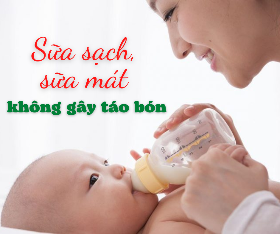 Sữa sạch, sữa mát không gây táo bón