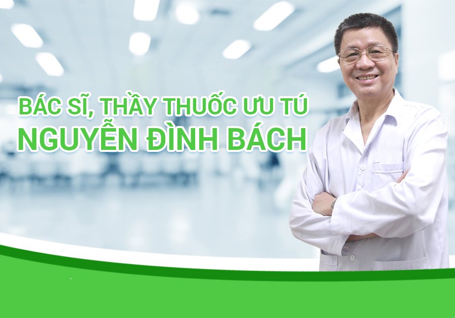 Bác sĩ, thầy thuốc ưu tú Nguyễn Đình Bách – Nguyên Vụ trưởng Vụ Pháp chế Thanh tra.